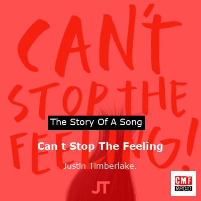 Can t Stop The Feeling – Justin Timberlake.
