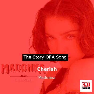 story of a song - Cherish - Madonna