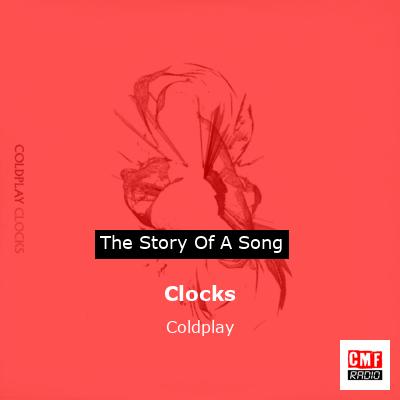 story of a song - Clocks - Coldplay