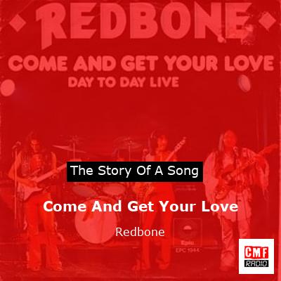 Come And Get Your Love – Redbone