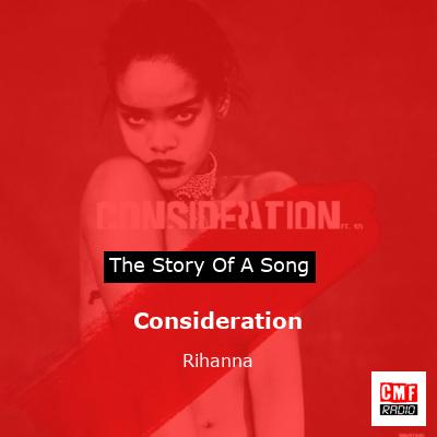 story of a song - Consideration - Rihanna