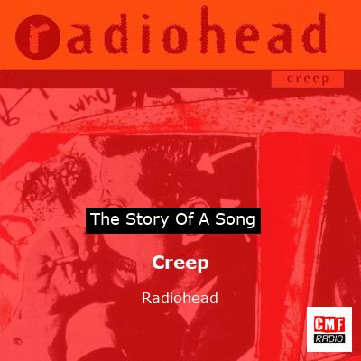 story of a song - Creep - Radiohead