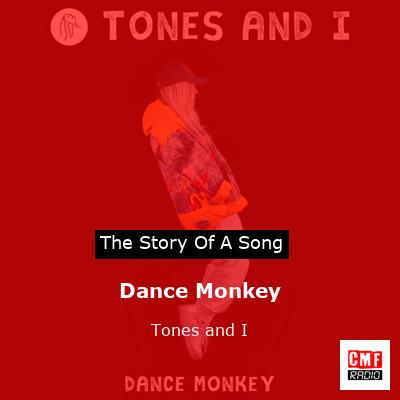 story of a song - Dance Monkey - Tones and I