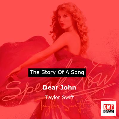 Dear John – Taylor Swift
