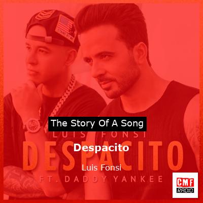 story of a song - Despacito - Luis Fonsi