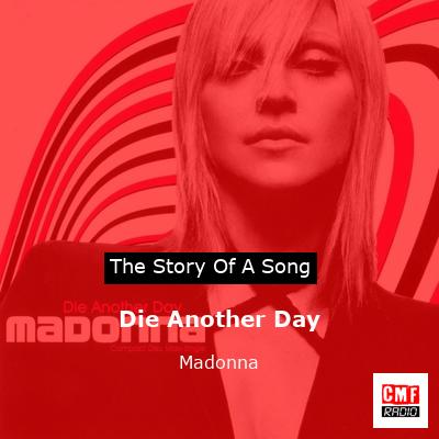 story of a song - Die Another Day - Madonna