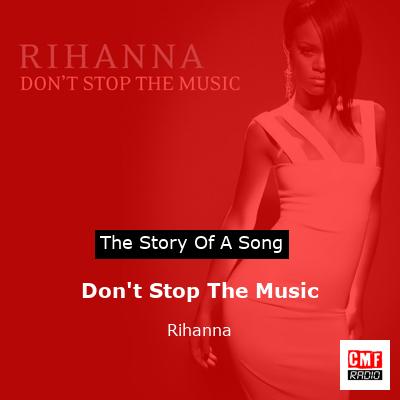 story of a song - Don't Stop The Music - Rihanna