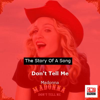 story of a song - Don't Tell Me - Madonna