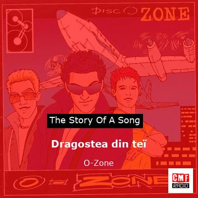 story of a song - Dragostea din teï - O-Zone