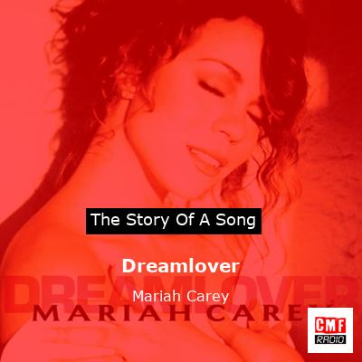 story of a song - Dreamlover - Mariah Carey