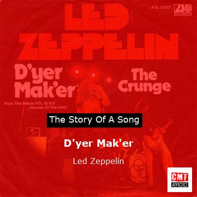 story of a song - D'yer Mak'er - Led Zeppelin