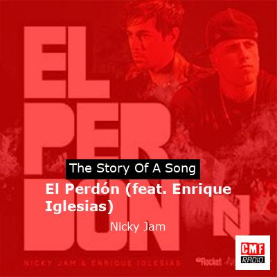 El Perdón (feat. Enrique Iglesias) – Nicky Jam