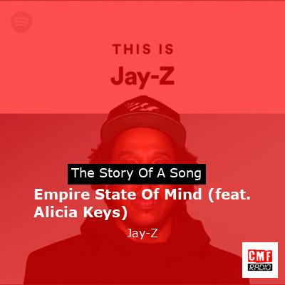 Empire State Of Mind (feat. Alicia Keys) – Jay-Z