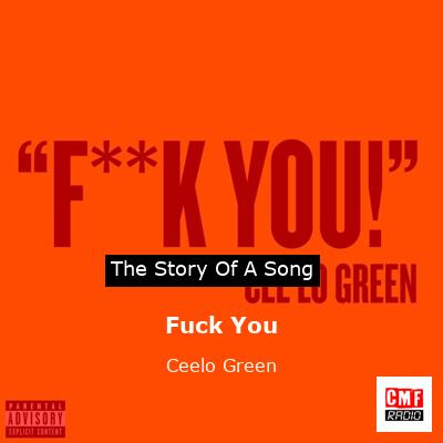 story of a song - Fuck You - Ceelo Green