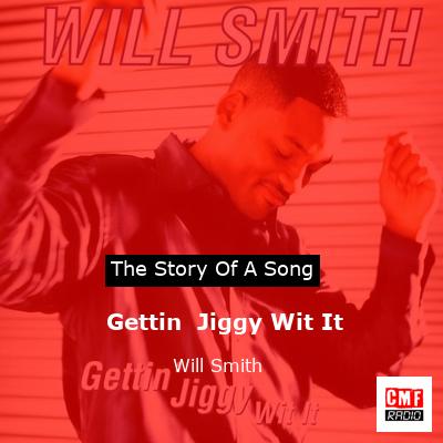 story of a song - Gettin  Jiggy Wit It - Will Smith