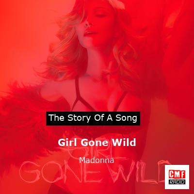 Girl Gone Wild – Madonna