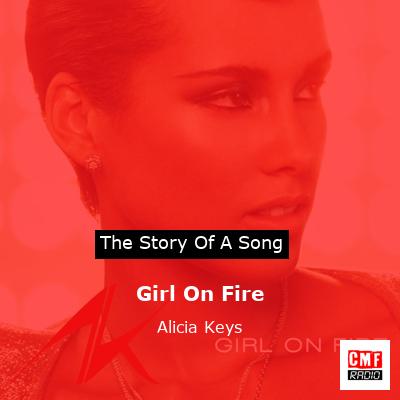 Girl On Fire – Alicia Keys