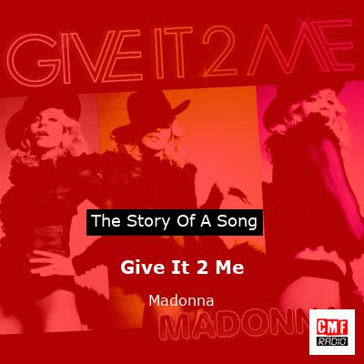 Give It 2 Me – Madonna