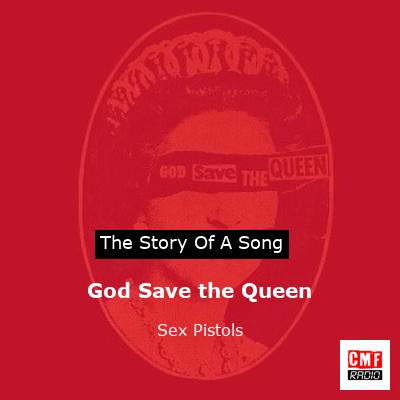 story of a song - God Save the Queen - Sex Pistols