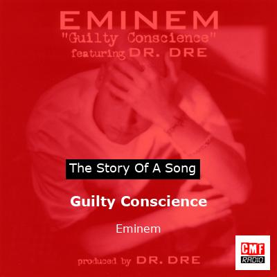 story of a song - Guilty Conscience - Eminem