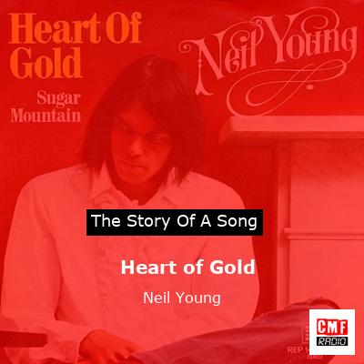 story of a song - Heart of Gold - Neil Young