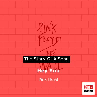 story of a song - Hey You - Pink Floyd