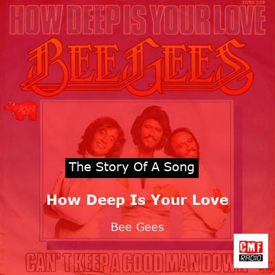 story of a song - How Deep Is Your Love - Bee Gees