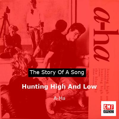 Hunting High And Low – A-Ha
