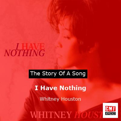 I Have Nothing – Whitney Houston