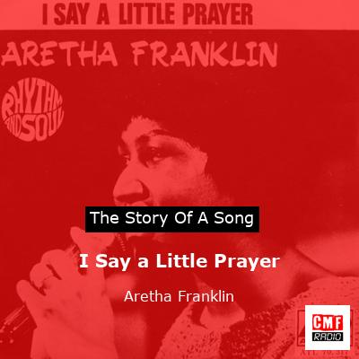 story of a song - I Say a Little Prayer - Aretha Franklin