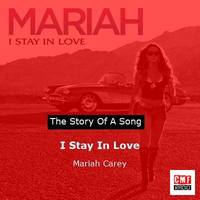 story of a song - I Stay In Love - Mariah Carey
