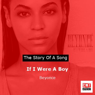 story of a song - If I Were A Boy - Beyonce
