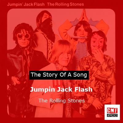 story of a song - Jumpin Jack Flash - The Rolling Stones