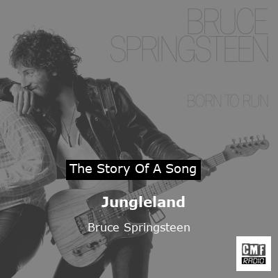 story of a song - Jungleland - Bruce Springsteen