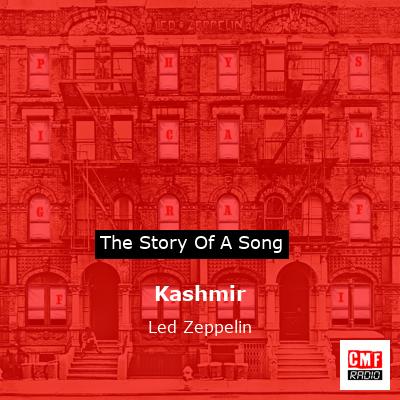 story of a song - Kashmir - Led Zeppelin