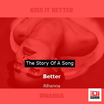 story of a song - Kiss It Better - Rihanna