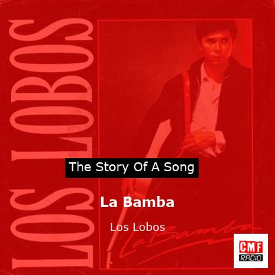 La Bamba – Los Lobos