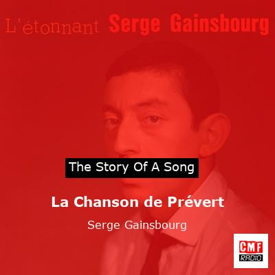story of a song - La Chanson de Prévert  - Serge Gainsbourg