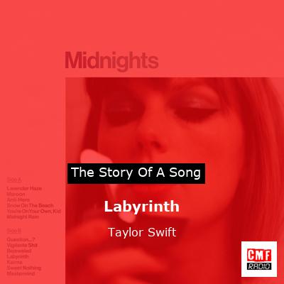 story of a song - Labyrinth - Taylor Swift