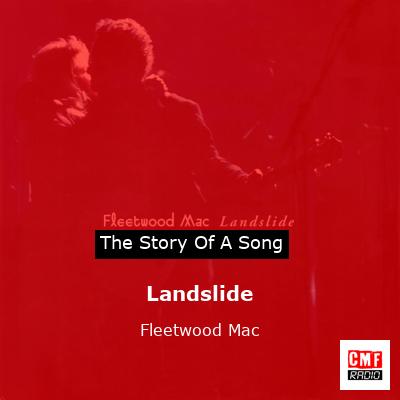 story of a song - Landslide - Fleetwood Mac