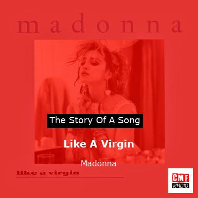 story of a song - Like A Virgin - Madonna