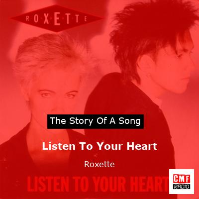 Listen To Your Heart – Roxette