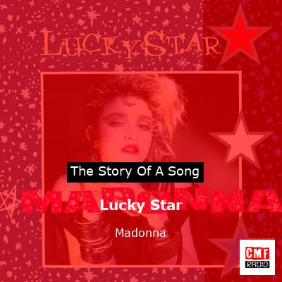 story of a song - Lucky Star - Madonna
