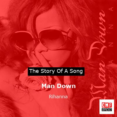 story of a song - Man Down - Rihanna