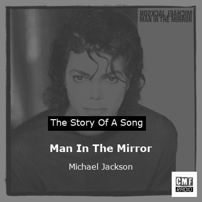 story of a song - Man In The Mirror - Michael Jackson