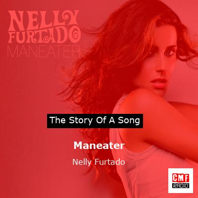 Maneater – Nelly Furtado