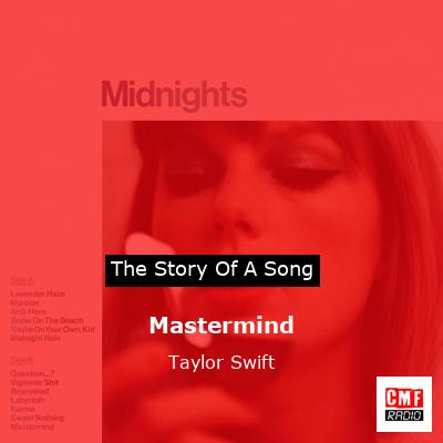 story of a song - Mastermind - Taylor Swift