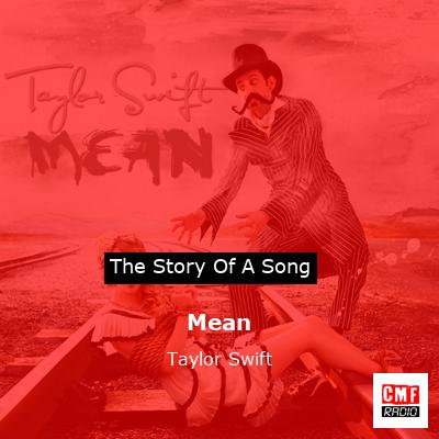 story of a song - Mean - Taylor Swift
