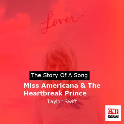 story of a song - Miss Americana & The Heartbreak Prince - Taylor Swift