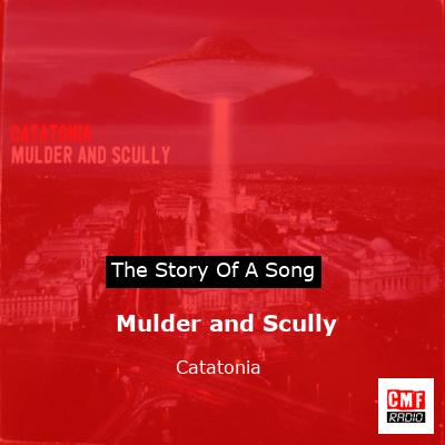story of a song - Mulder and Scully - Catatonia